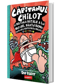 Capitanul Chilot si bestiala batalie a lui Mucosel, Baiatul Bionic