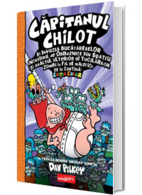 Capitanul Chilot si invazia bucatareselor incredibil de obraznice din spatiu