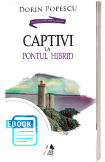 Captivi la pontul hibrid