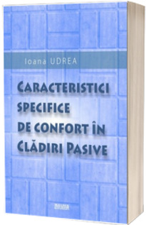 Caracteristici specifice de confort in cladiri pasive