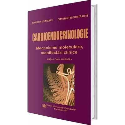Cardioendocrinologie. Editia a II-a revizuita