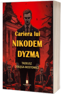 Cariera lui NIKODEM DYZMA