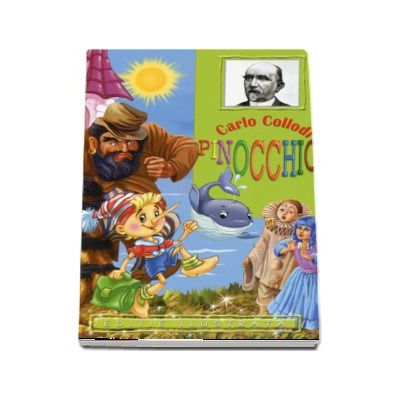 Carlo Collodi - Pinocchio - Editie ilustrata (Editie 2017)