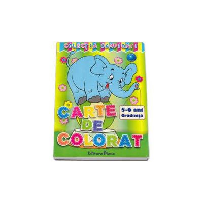 Carte de colorat 5-6 Gradinita (Colectia Campionii)