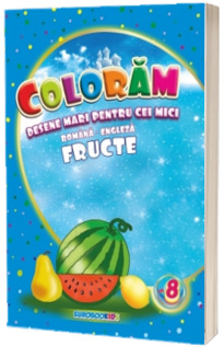 Carte de colorat bilingva (RO - EN - Coloram fructe, vol. 8)