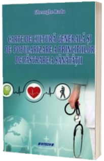 Carte de cultura generala si de popularizare a principiilor de pastrare a sanatatii