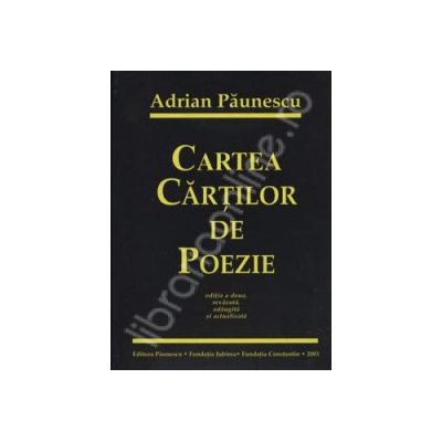 Cartea cartilor de poezie - Editia a doua, revazuta, adaugita si actualizata