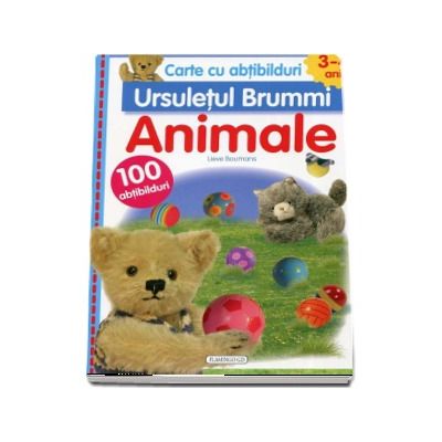 Cartea cu abtibilduri (3-4 ani). Ursuletul Brummi - Animalele. Contine 100 de abtibilduri