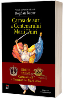 Cartea de aur a Centenarului Marii Uniri