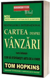 Cartea despre vanzari. Curs intensiv. Cum sa stapanesti arta de a vinde