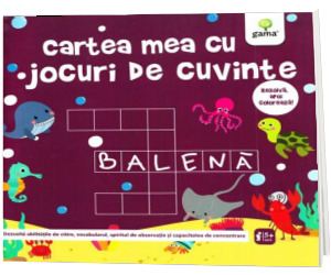 Cartea mea cu jocuri de cuvinte. Dezvolta abilitatile de citire, vocabularul, spiritul de observatie si capacitatea de concentrare - Rezolva, apoi coloreaza!