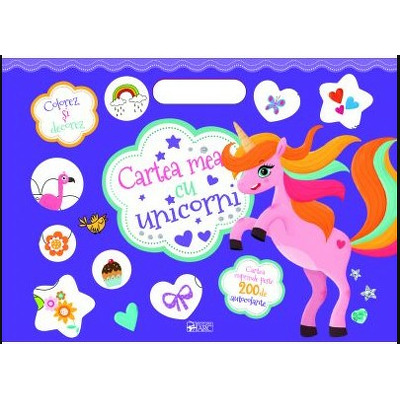 Cartea mea cu unicorni. Colorez si decorez (2022)