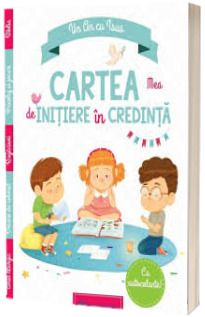 Cartea mea de initiere in credinta
