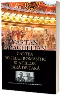 Cartea regelui romantic si a fiilor fara de tara
