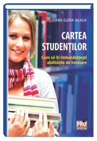 Cartea studentilor. Cum sa iti imbunatatesti abilitatile de invatare