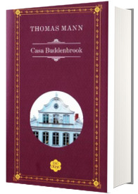 Casa Buddenbrook - Thomas Mann (Colectia Rao clasic)