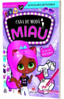 Casa de moda MIAU. O ZI CU PRIETENELE