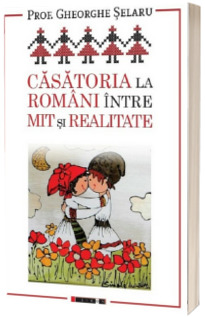 Casatoria la romani intre mit si realitate