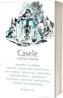Casele vietilor noastre
