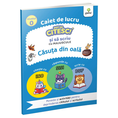 Casuta din oala. Pot sa citesc si sa scriu. Nivelul 0