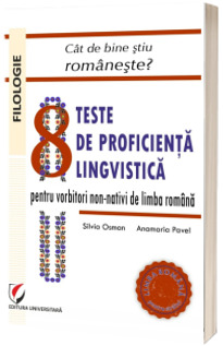 Cat de bine stiu romaneste? 8 teste de proficienta lingvistica pentru vorbitorii non-nativi de limba romana