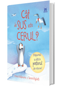 Cat de sus este cerul? Raspunsul se afla in posterul din interior! (Anna Milbourne)