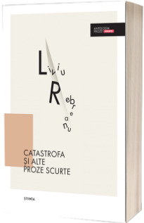 Catastrofa si alte proze scurte