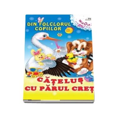 Catelus cu parul cret - Din folclorul copiilor (de la 0 la 5 ani)