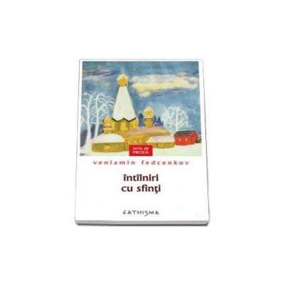 Intilniri cu sfinti