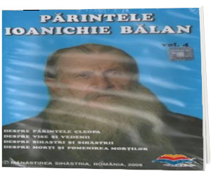 CD Parintele Ioanichie Balan. Vol. 4 (format DivX Video)