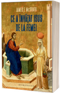 Ce a invatat Isus de la femei