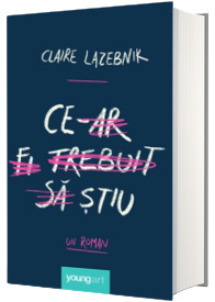 Ce-ar fi trebuit sa stiu