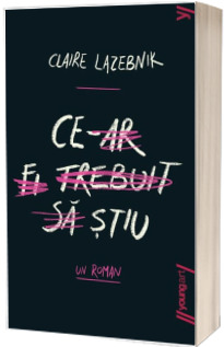 Ce-ar fi trebuit sa stiu (paperback)