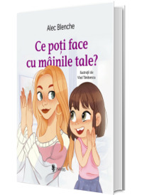 Ce poti face cu mainile tale?