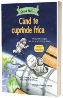 Ce sa faci... cand te cuprinde frica