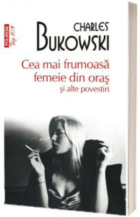Cea mai frumoasa femeie din oras si alte povestiri