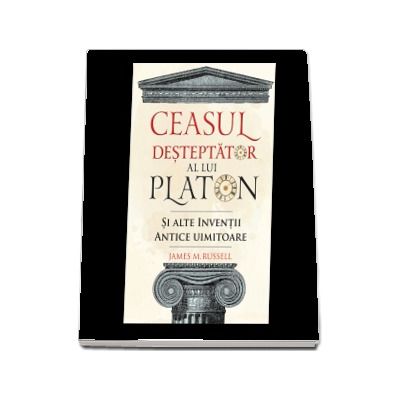 Ceasul desteptator al lui Platon si alte inventii antice uimitoare