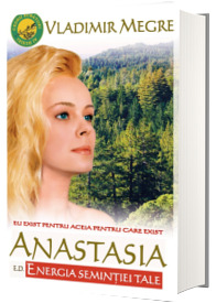 Cedrii sunatori ai Rusiei, cartea a XI-a. Anastasia - Energia Semintiei Tale
