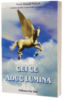 Cei ce aduc lumina