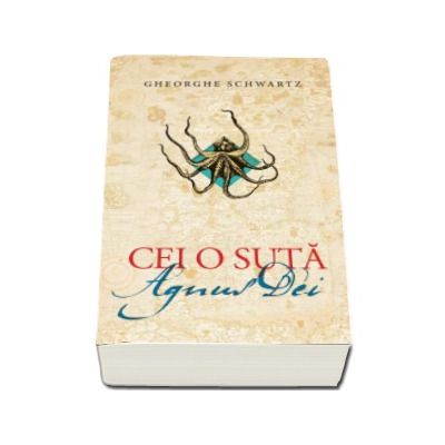 Cei o suta. Agnus Dei (Mielul Domnului). De la mit la amintire