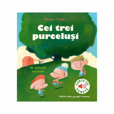Cei trei purcelusi, carte cu sunete
