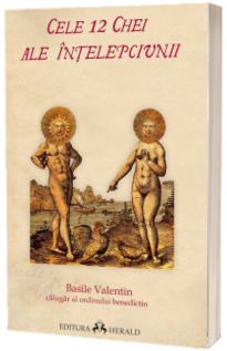 Cele 12 chei ale filosofiei - Basile Valentin