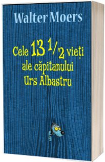 Cele 13 1/2 vieti ale capitanului Urs Albastru