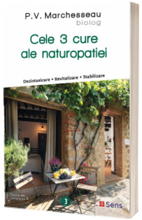 Cele 3 cure ale Naturopatiei