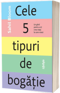 Cele 5 tipuri de bogatie