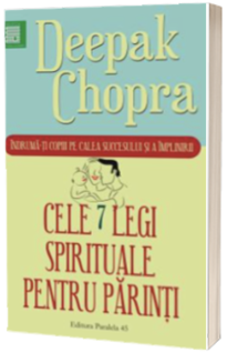 Cele 7 legi spirituale pentru parinti