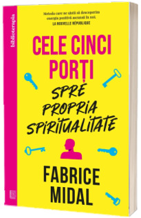 Cele cinci porti spre propria spiritualitate