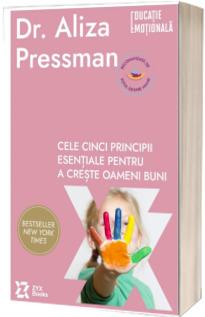 Cele cinci principii esentiale pentru a creste oameni buni