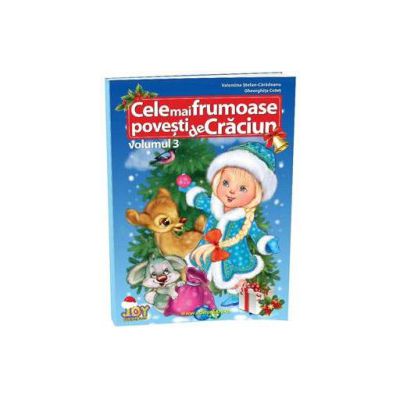 Cele mai frumoase povesti de Craciun - Volumul III