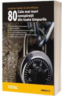 Cele mai mari 80 de conspiratii din toate timpurile